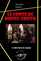   Le comte de Monte-Cristo [&eacute;dition int&eacute;grale revue et mise &agrave; jour]