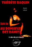   Thérèse Raquin (suivi de Au bonheur des dames) [édition intégrale revue et mise à jour]