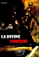   La divine comédie. L'enfer, Le purgatoire, Le paradis? [édition intégrale revue et mise à jour]