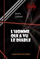   L’homme qui a vu le diable [édition intégrale revue et mise à jour]