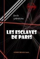   Les esclaves de Paris (Tome I & II)