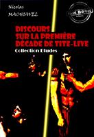   Discours sur la première décade de Tite-Live [édition intégrale revue et mise à jour]