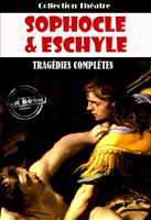   Tragédies complètes d’Eschyle et de Sophocle [édition intégrale revue et mise à jour]