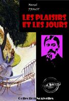   Les plaisirs et les jours - nouvelles [édition intégrale revue et mise à jour]