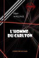   L’homme du Carlton [édition intégrale revue et mise à jour]