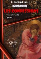   Les confessions de Saint Augustin, évêque D'Hippone (13 livres) [édition intégrale revue et mise à jour]
