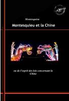   Montesquieu et la Chine : ou de l’esprit des lois concernant la Chine. [Nouv. éd. revue et mise à jour].