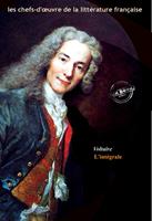   Voltaire : l’Intégrale, texte annoté et annexes enrichies [Nouv. éd. entièrement revue et corrigée].