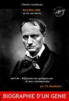   Baudelaire sa vie son œuvre par Ch. Asselineau (suivi de Réflexions sur quelques-uns de mes contemporains par Ch. Baudelaire) [édition intégrale revue et mise à jour]