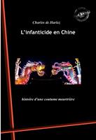   L’infanticide en Chine : histoire d’une coutume meurtrière. [Nouv. éd. revue et mise à jour].