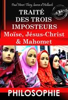   Traité des trois imposteurs : Moïse, Jésus-Christ & Mahomet. [Nouv. éd. revue et mise à jour].