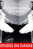   La philosophie de la danse : ou L'invention esth&eacute;tique. [Nouv. &eacute;d. enti&egrave;rement revue et corrig&eacute;e].