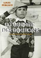   La Guerre des boutons – Texte complet et annoté, précédé d'une préface de l’auteur [nouv. éd. entièrement revue et corrigée].