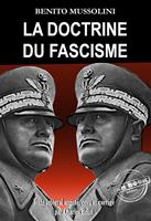   La doctrine du Fascisme [Texte intégral traduit, revu et corrigé par Charles Belin].