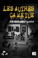   Les autres, ça me tue !