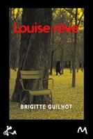   Louise rêve