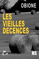   Les vieilles d&eacute;cences