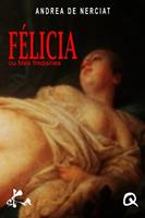   Félicia ou Mes fredaines
