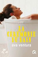   La cérémonie du bain