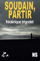   Soudain, partir