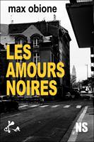   Les amours noires