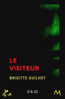   Le Visiteur 2 & 3