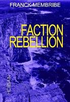   Faction Rébellion