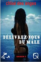   Délivrez-nous du Mâle