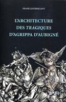   L'architecture des tragiques d'Agrippa d'Aubigné
