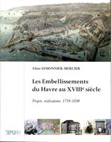  Les embellissements du Havre au XVIIIe siècle
