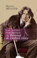   Une lecture maçonnique du Portrait de Dorian Gray