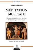   Méditation musicale - Comment méditer avec les plus belles musiques du monde