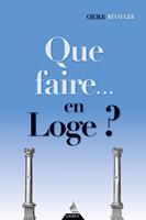   Que faire... en loge ?