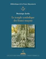   Le temple symbolique des francs-maçons