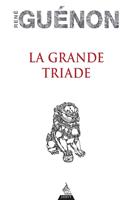   La Grande Triade