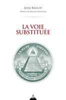   La Voie substituée