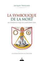 La Symbolique de la mort - ou herméneutique de la résurrection - 8ème édition