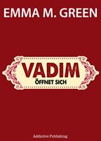  Vadim öffnet sich