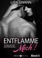   Entflamme mich, Band 5