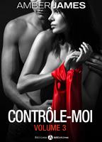   Contrôle-moi - vol. 3