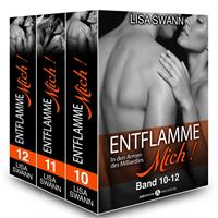   Sammelband: Entflamme mich, bd. 10-12