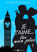 Je t’aime… toi non plus - 3