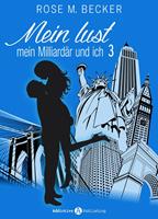   Meine Lust, mein Milliardär und ich - 3