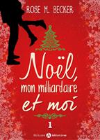   Noël, mon milliardaire et moi - 1