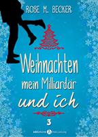   Weihnachten, mein Milliardär und ich - 3