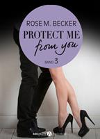   Protect Me From You, band 3