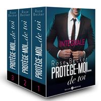   Protège-moi… de toi (l'intégrale)
