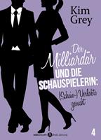   Der Milliardär und die Schauspielerin: (Schein-)Verlobte gesucht, 4