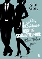  Der Milliardär und die Schauspielerin: (Schein-)Verlobte gesucht, 5