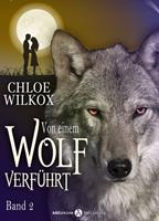   Von einem Wolf verführt - Band 2